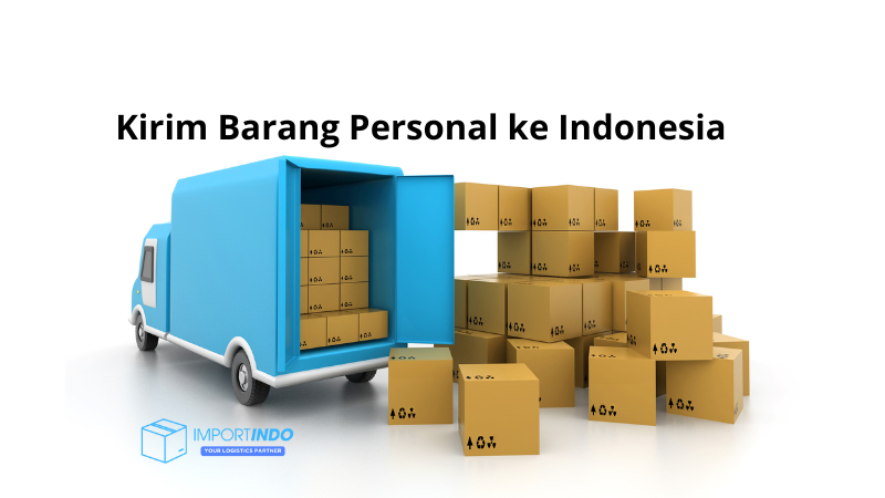 Kirim Barang Personal ke Indonesia